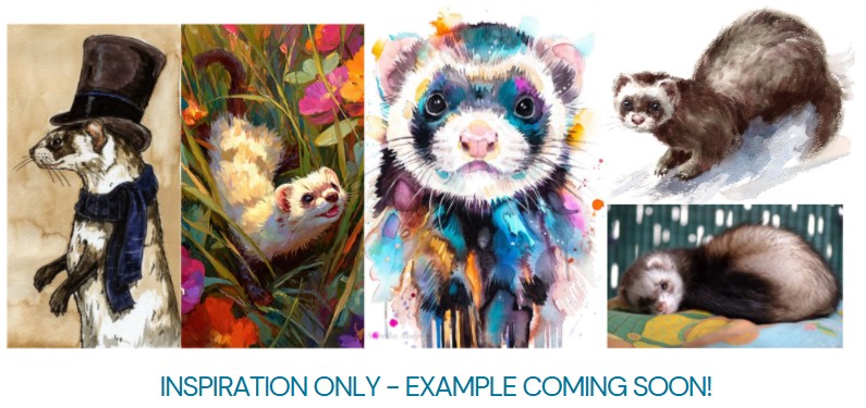 Several images depicting ferrets with various poses and colors. Inspiration for the painting that will be for April but will be updated later.