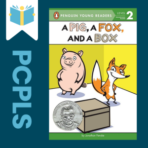 "Blue Text down the left side: PCPLS, PCPLS logo on a white page marker in the top left corner, {A Pig, A Fox, And a Box} book cover along the right side, Navy background"