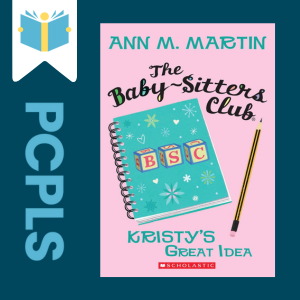 "Blue Text down the left side: PCPLS, PCPLS logo on a white page marker in the top left corner, {Baby-Sitters Club} book cover along the right side, Navy background"