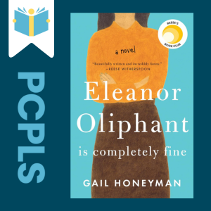 "Blue Text down the left side: PCPLS, PCPLS logo on a white page marker in the top left corner, {Eleanor Oliphant is completely fine} book cover along the right side, Navy background"