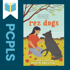 "Blue Text down the left side: PCPLS, PCPLS logo on a white page marker in the top left corner, {rez dogs} book cover along the right side, Navy background"