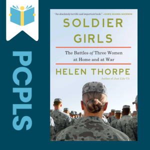 "Blue Text down the left side: PCPLS, PCPLS logo on a white page marker in the top left corner, {Soldier Girls} book cover along the right side, Navy background"