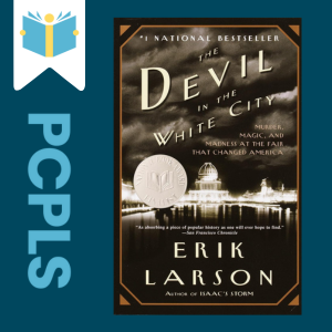 "Blue Text down the left side: PCPLS, PCPLS logo on a white page marker in the top left corner, {The Devil in the White City} book cover along the right side, Navy background"