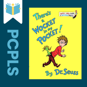 "Blue Text down the left side: PCPLS, PCPLS logo on a white page marker in the top left corner, {There's a Wocket in my Pocket} book cover along the right side, Navy background"