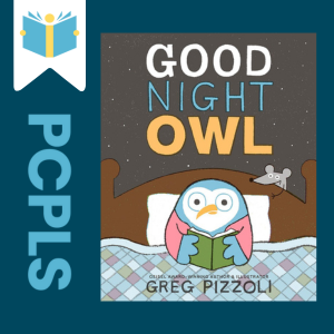 "Blue Text down the left side: PCPLS, PCPLS logo on a white page marker in the top left corner, {Good Night Owl} book cover along the right side, Navy background"
