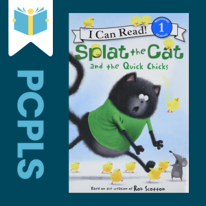 "Blue Text down the left side: PCPLS, PCPLS logo on a white page marker in the top left corner, {Splat the Cat and the Quick Chicks} book cover along the right side, Navy background"
