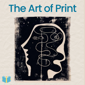 An image with text that reads: "The Art of Print." There is an abstract painting of a person's side profile.